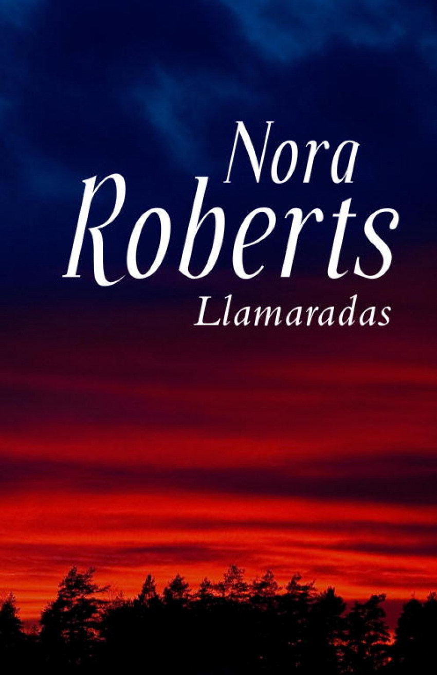 Llamaradas - Roberts,Nora