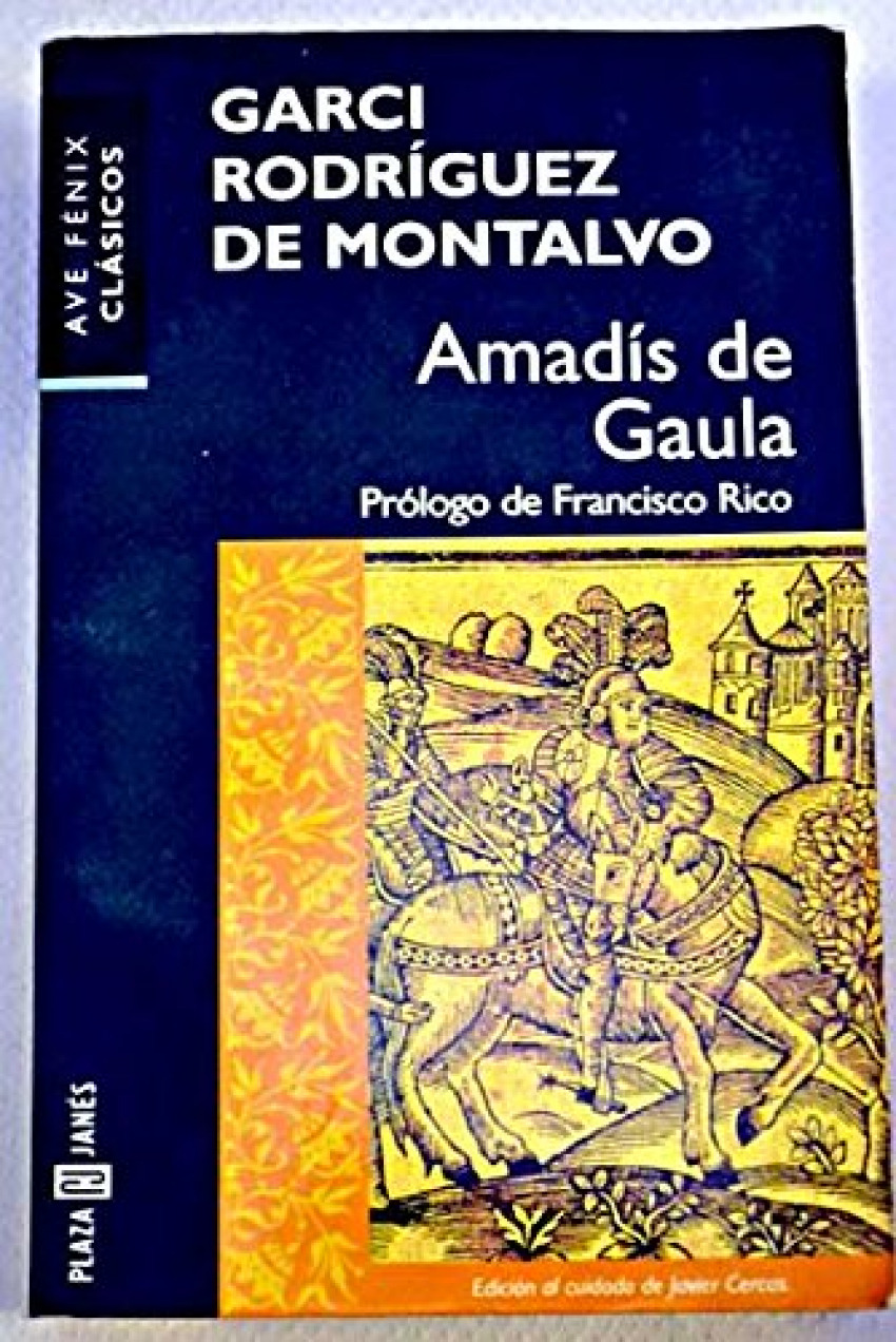 Amadís de Gaula - Rodríguez de Montalvo, Garci