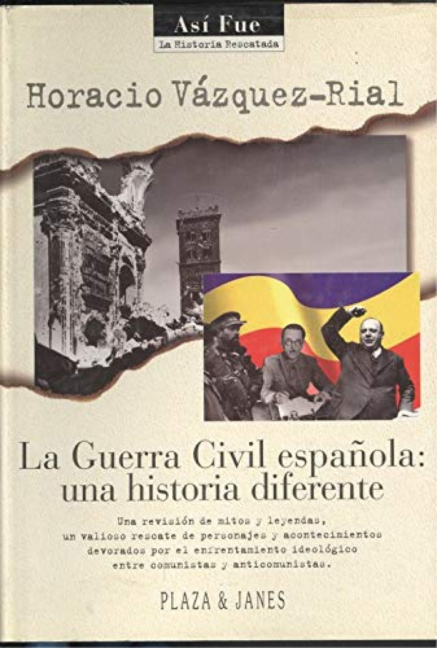 La guerra civil espaÑola - Vazquez Rial, Horacio