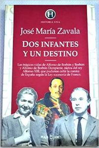 Dos infantes y un destino - Zavala Jose Maria