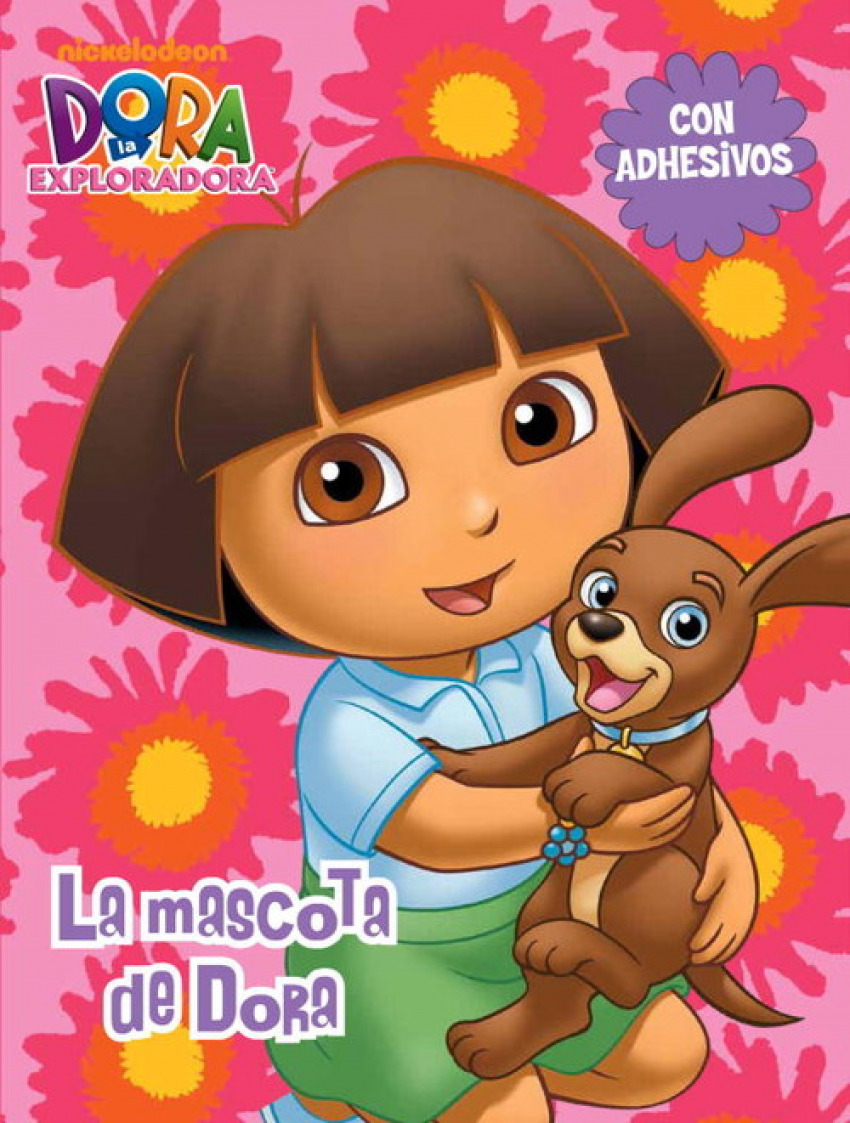 La mascota de Dora (Dora la Exploradora) - Libreria Xacobiño