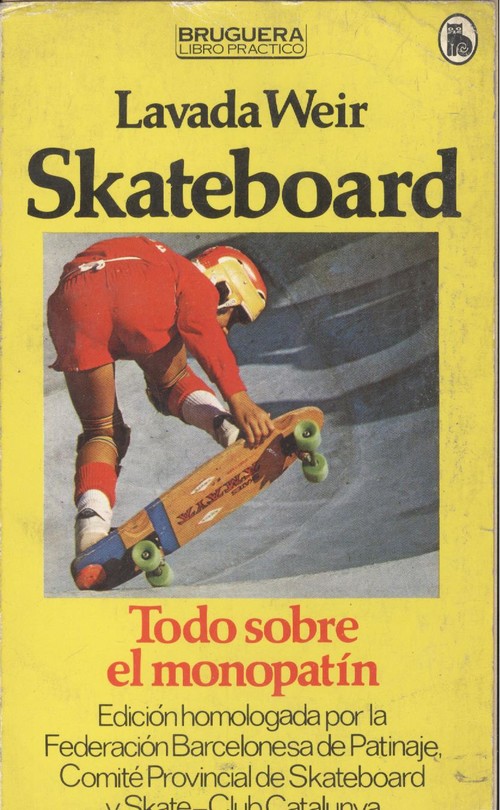 Skateboard. - Weir, Lavada