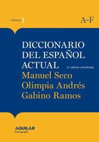 DICCIONARIO DEL ESPA�OL ACTUAL TOMO 1 M. SECO 2011