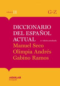 DICCIONARIO DEL ESPA�OL ACTUAL TOMO 2 M. SECO 2001