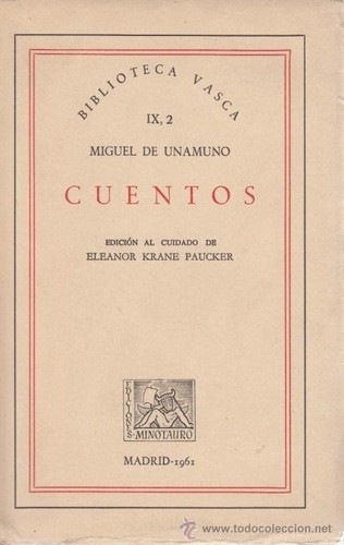 Tomo I. Cuentos Edición de Eleanor Krake - Unamuno, Miguel De