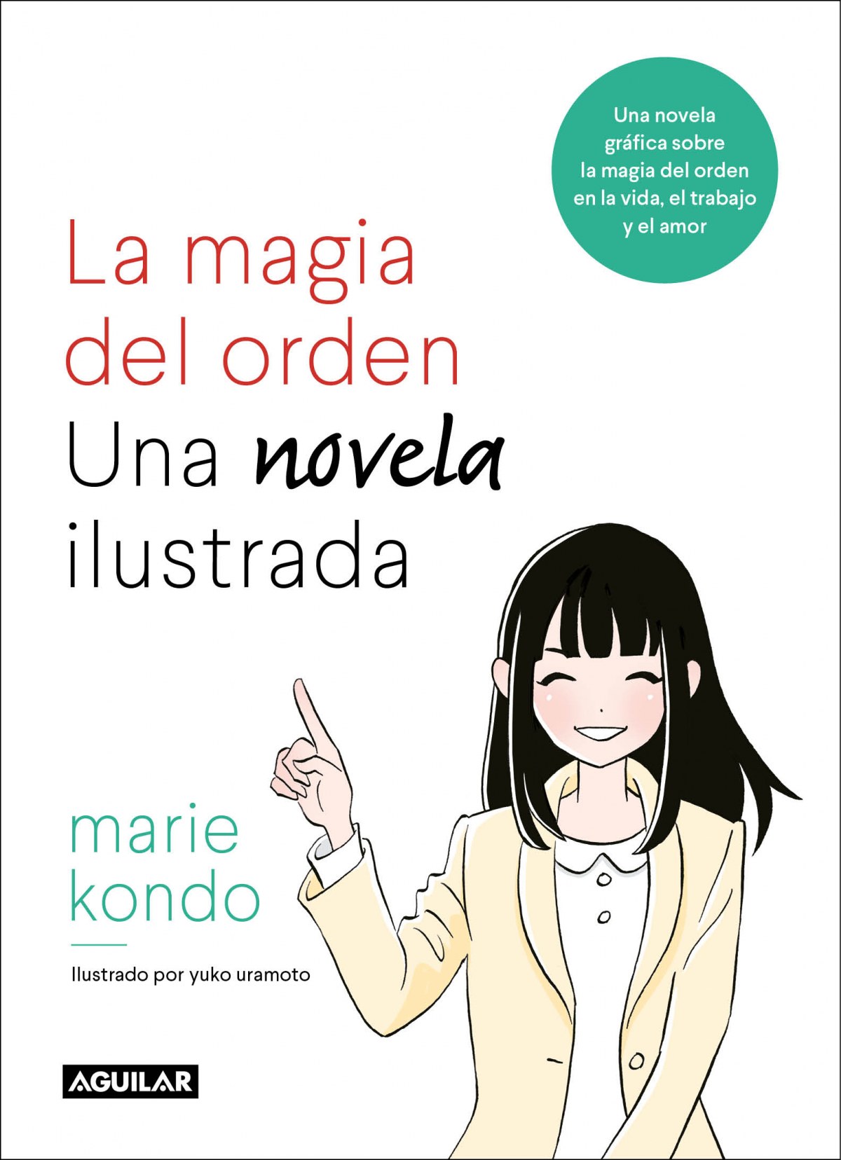 LA MÁGIA DEL ORDEN:LA NOVELA ILUSTRADA Una novela gráfica sobre mágia - Kondo, Marie