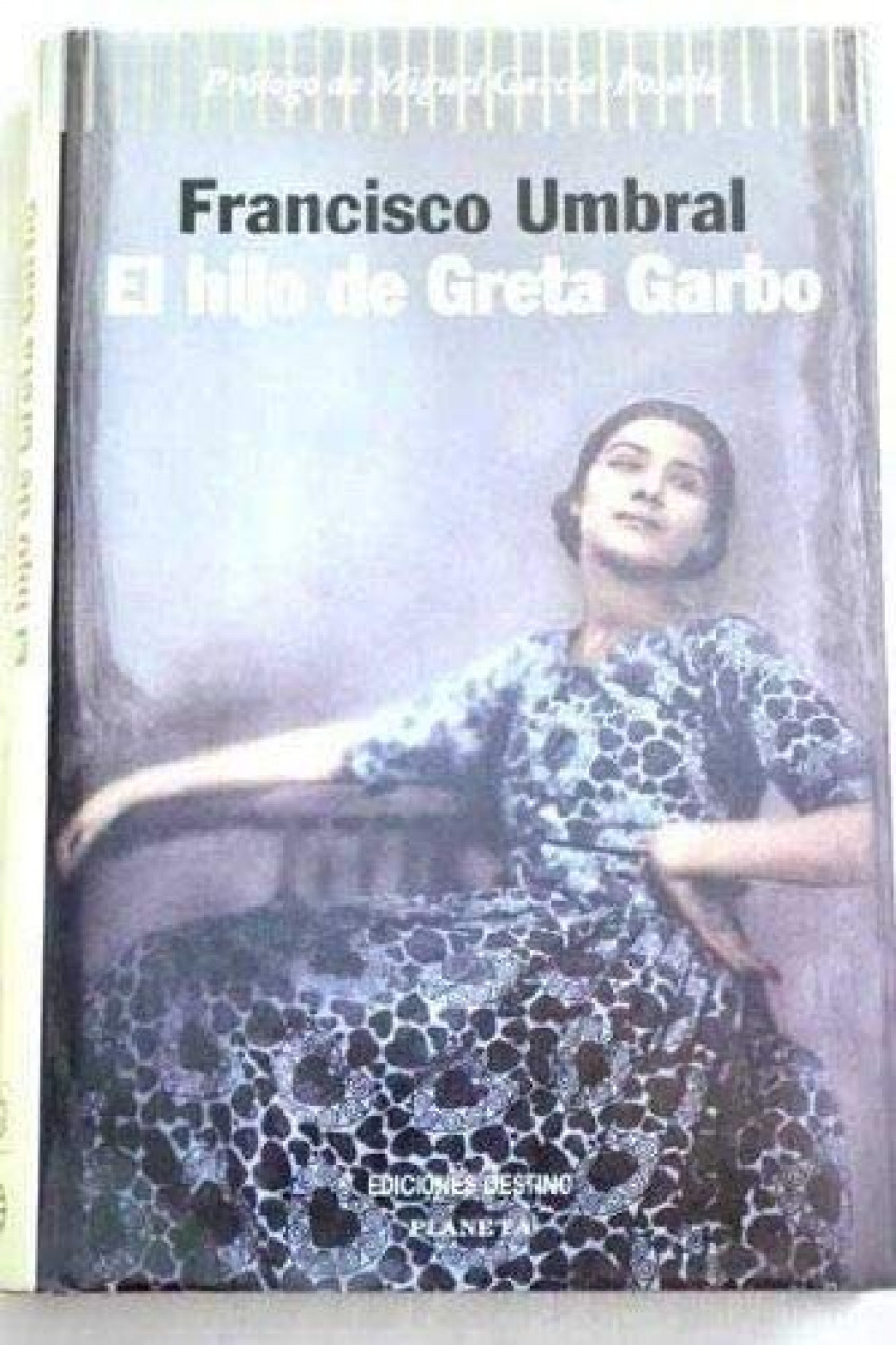 El hijo de Greta Garbo - Francisco Umbral