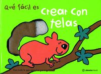 QUE FACIL ES CREAR CON TELAS