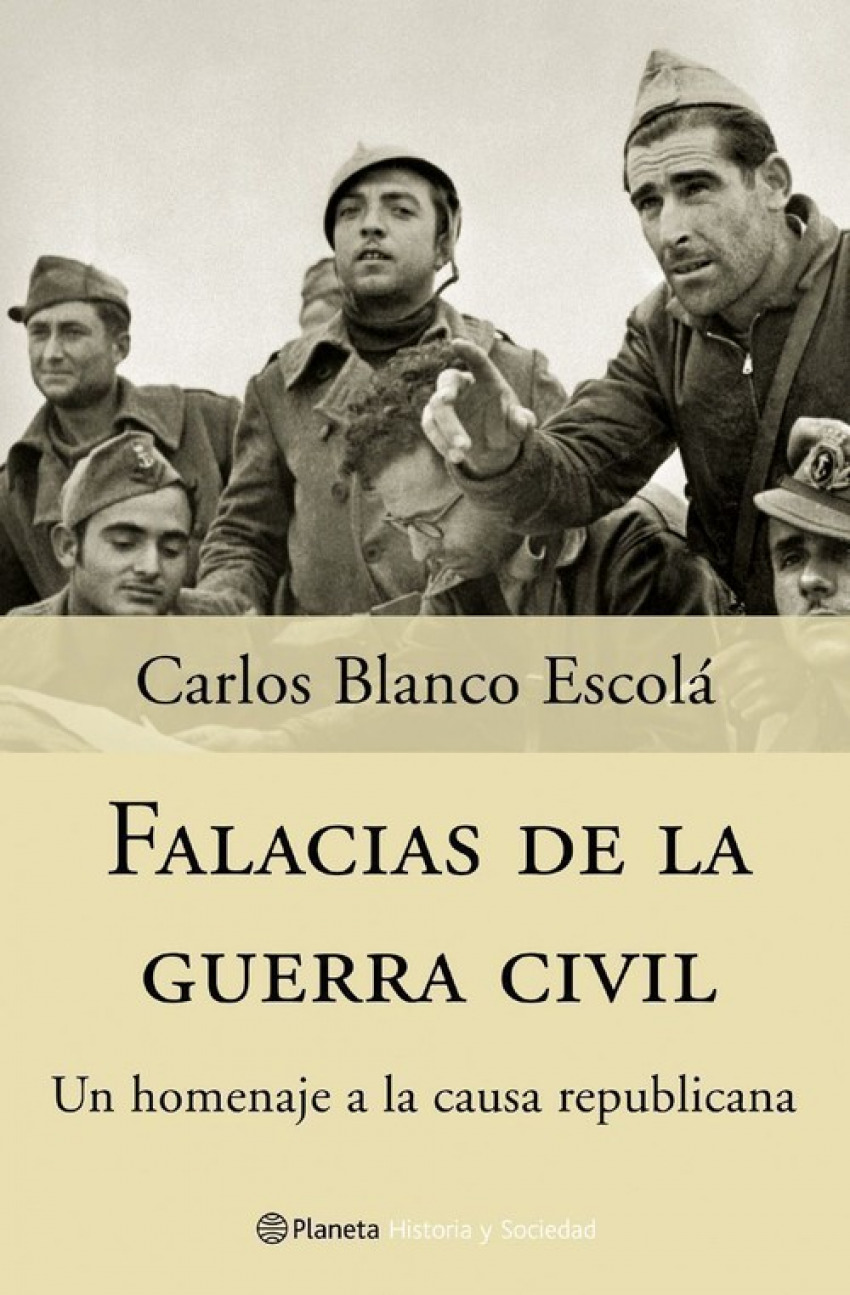 Falacias de la Guerra Civil - Carlos Blanco Escolá