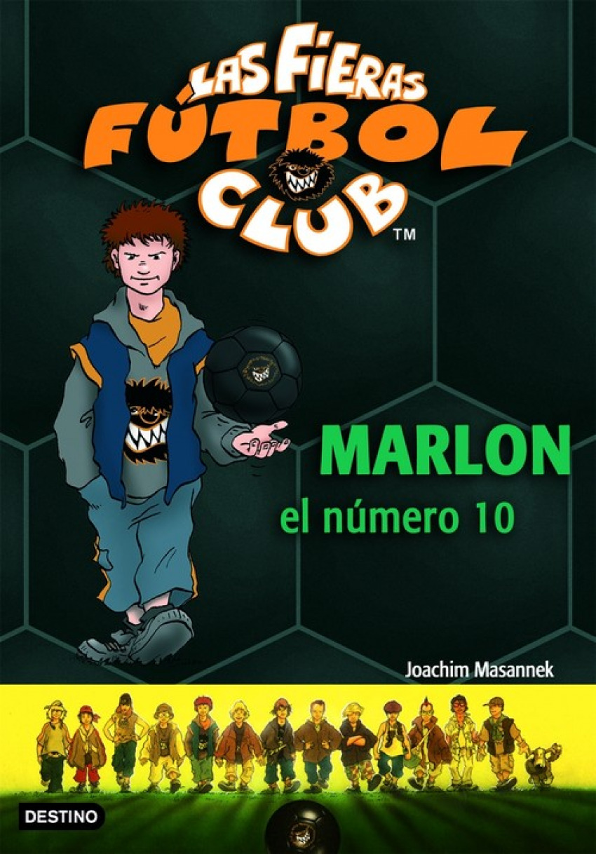 Marlon, el número 10 Las Fieras del Fútbol Club 10 - Joachim Masannek