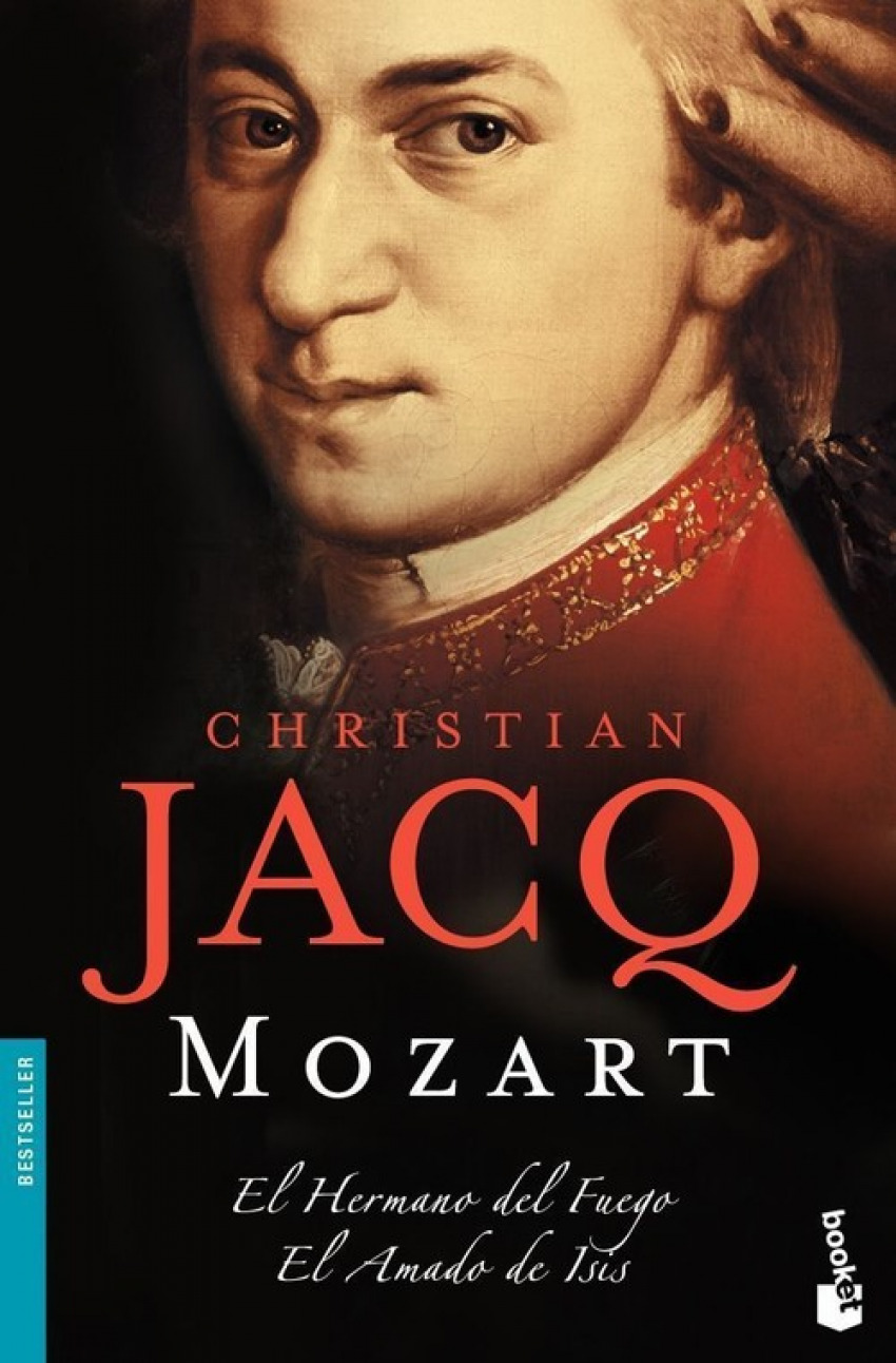 Mozart El Hermano del Fuego / El Amado de Isis - Christian Jacq