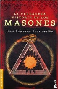 VERDADERA HISTORIA DE LOS MASONES LA