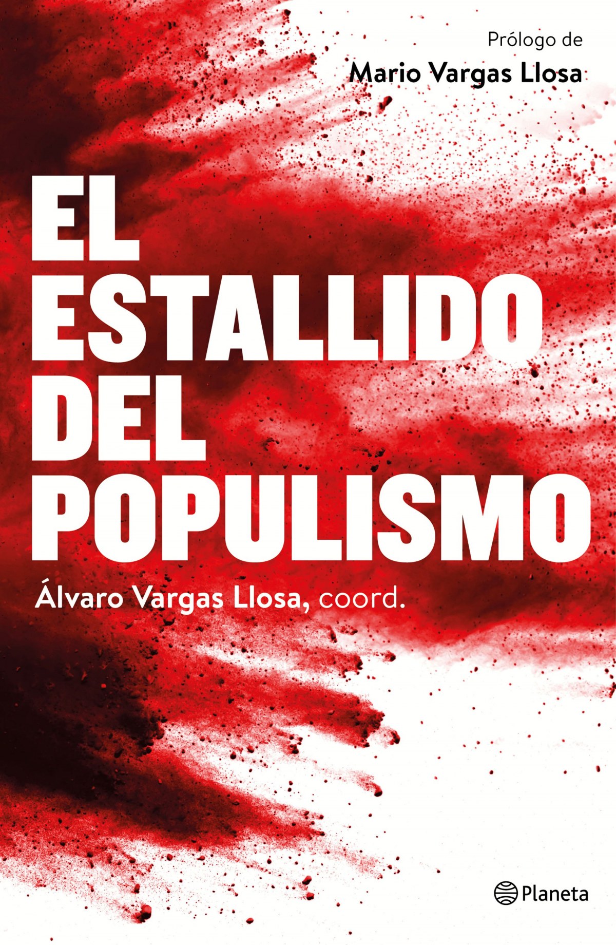 El estallido del populismo - Vargas Llosa, Álvaro