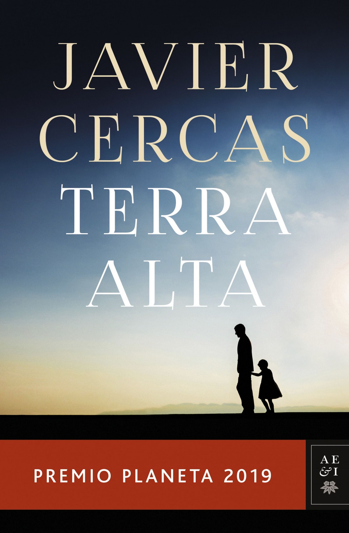 TERRA ALTA Premio planeta 2019 - Cercas, Javier