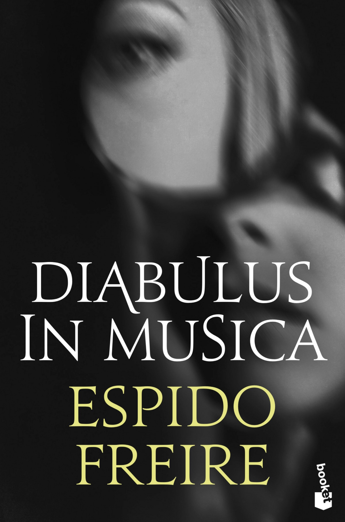 Diabulus in musica - Freire, Espido