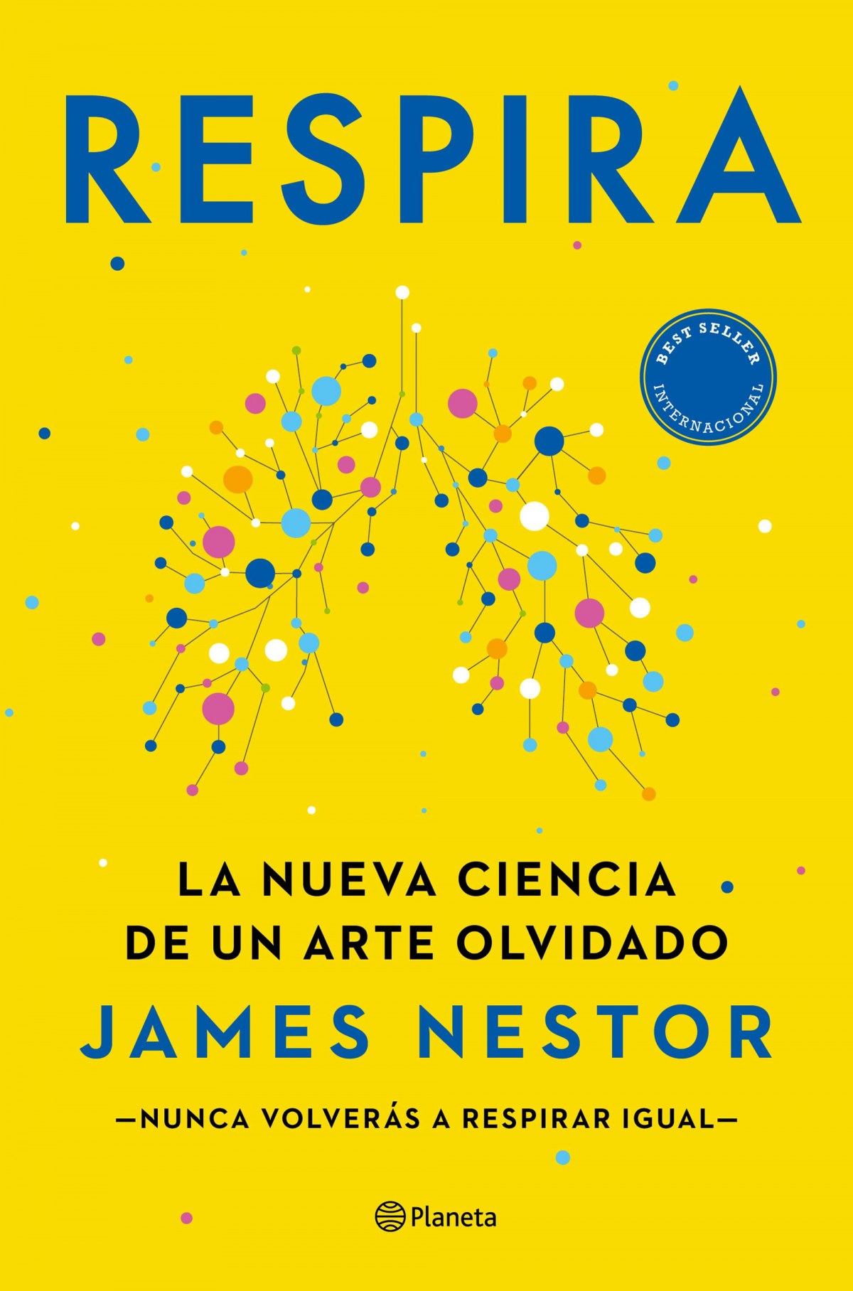 Respira La nueva ciencia de un arte olvidado - Nestor, James