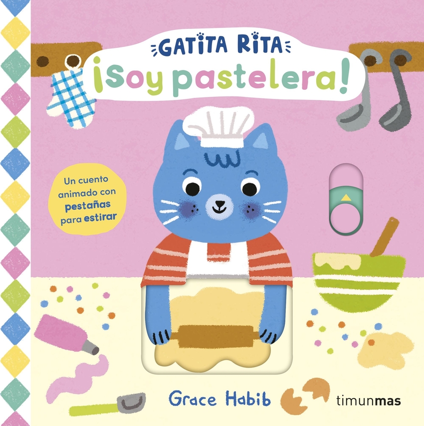 Gatita Rita. �Soy pastelera!