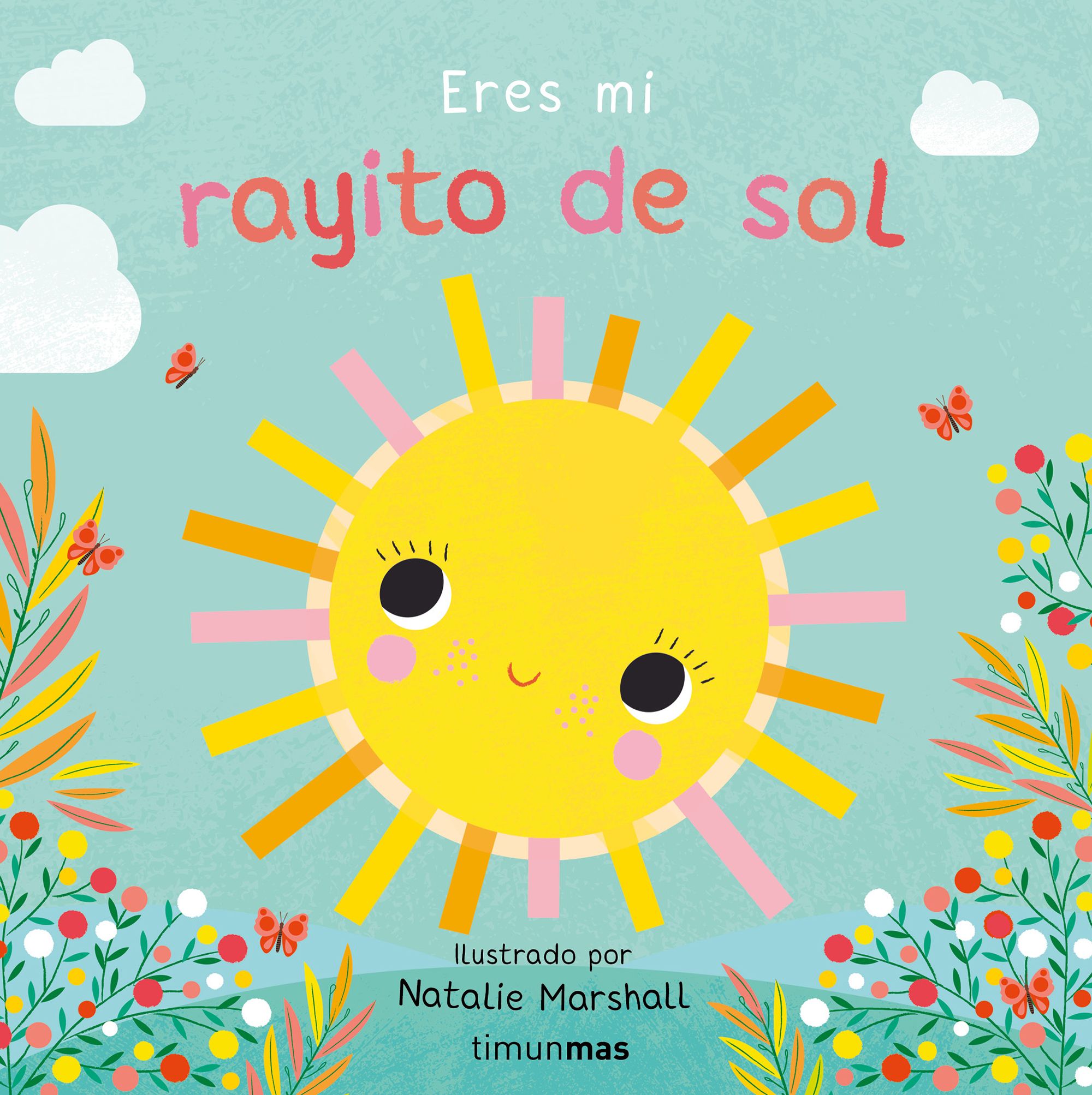 Eres mi rayito de sol. Libro de cart�n con troqueles