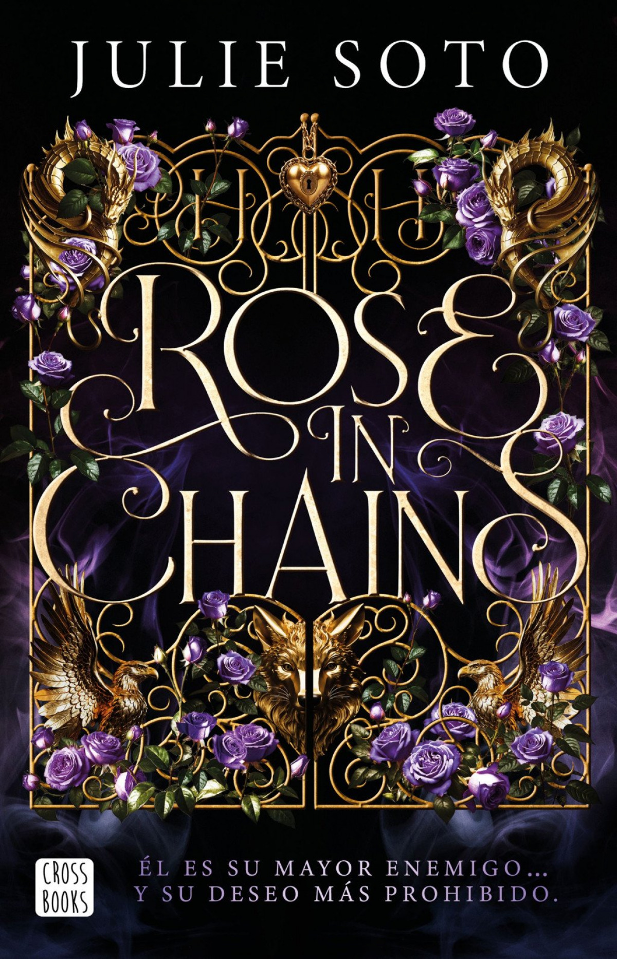 Rose in chains. Edici�n r�stica
