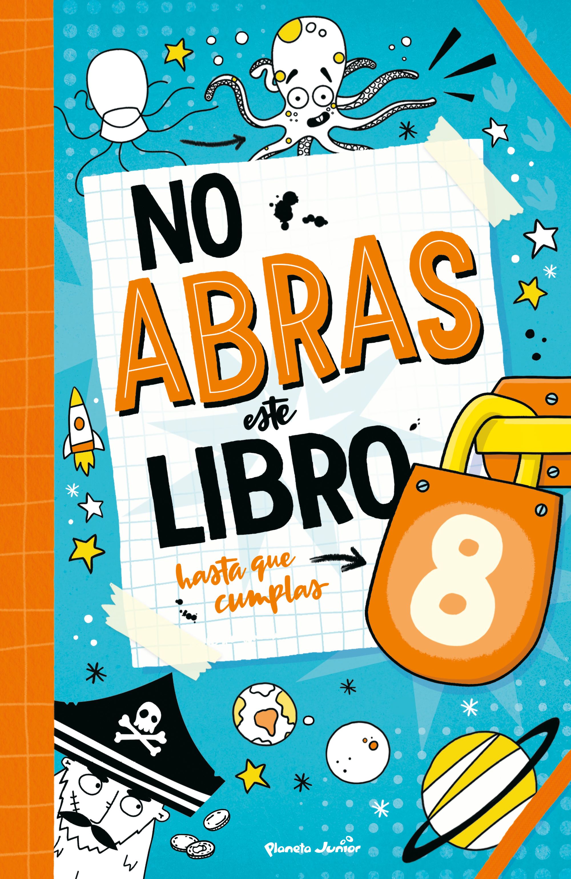 no abras este libro hasta que cumplas 8