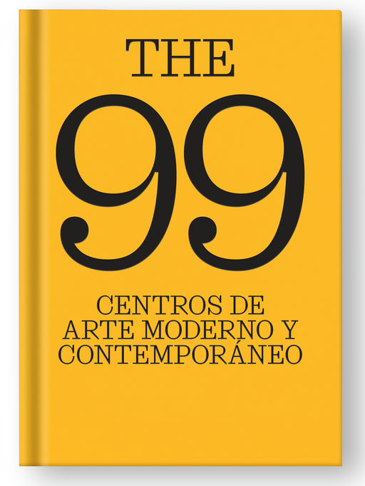 The 99 centros de arte moderno y contempor�neo.