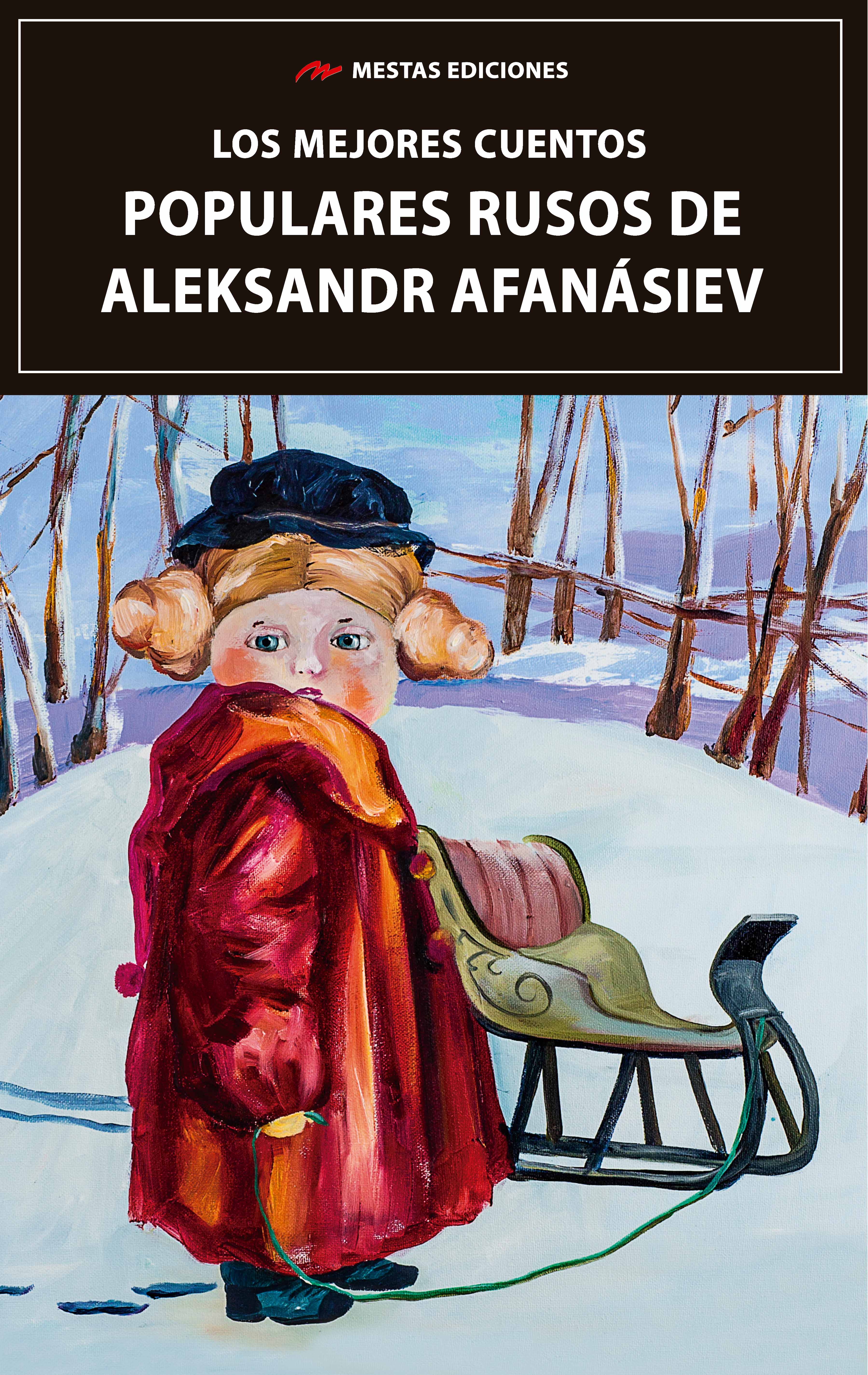 Los mejores cuentos Populares Rusos de Aleksandr Afan�siev