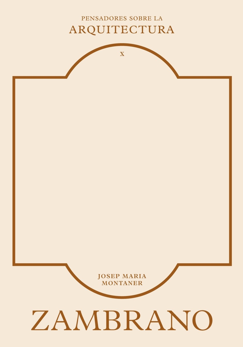 ZAMBRANO SOBRE LA ARQUITECTURA