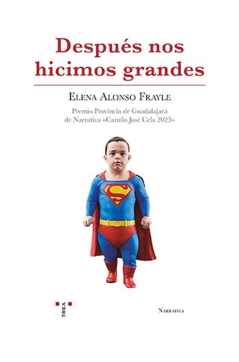 Despu�s nos hicimos grandes