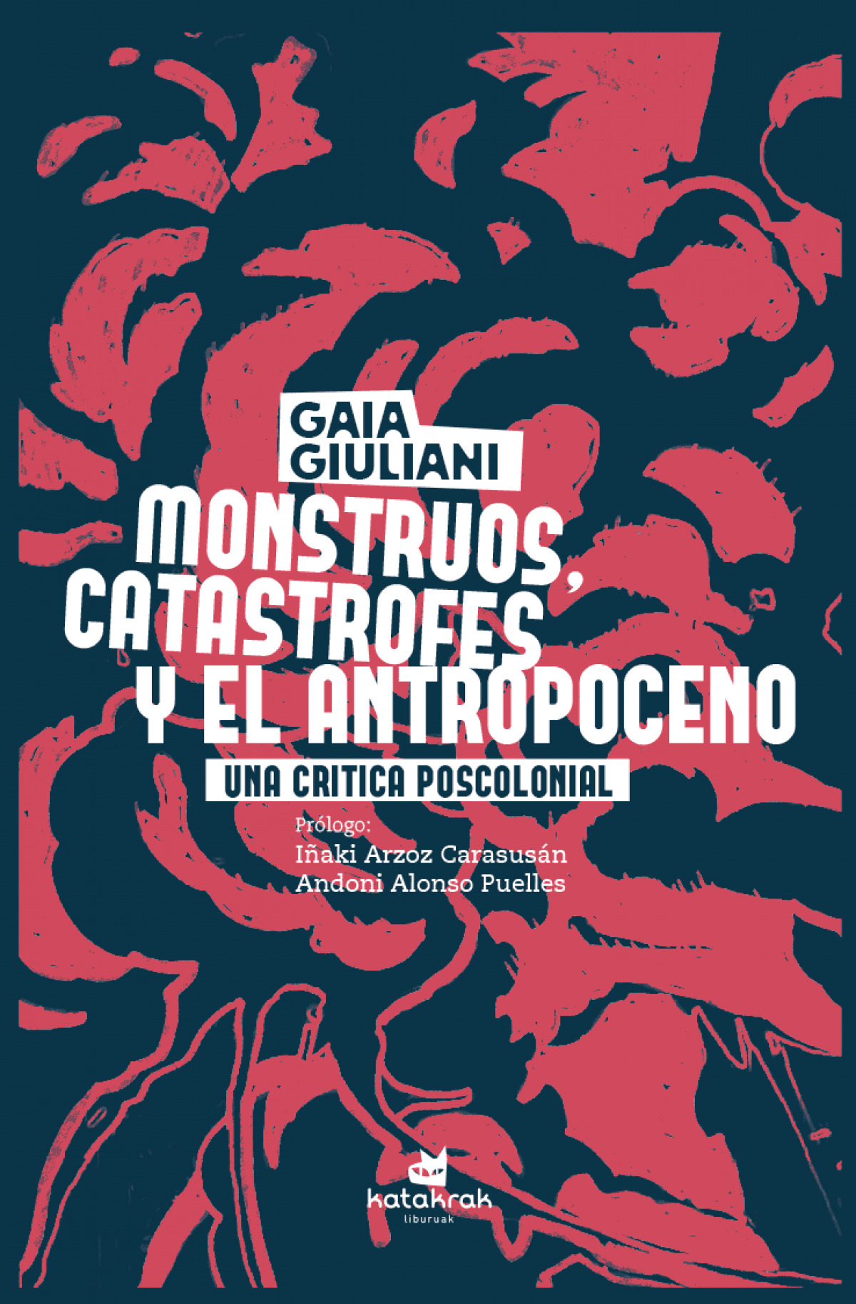 Monstruos, cat�strofes y antropoceno