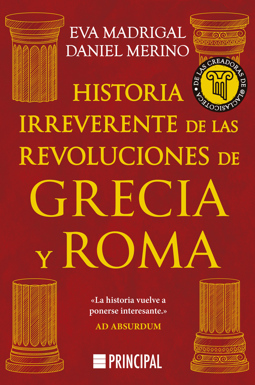Historia irreverente de las revoluciones de Grecia y Roma