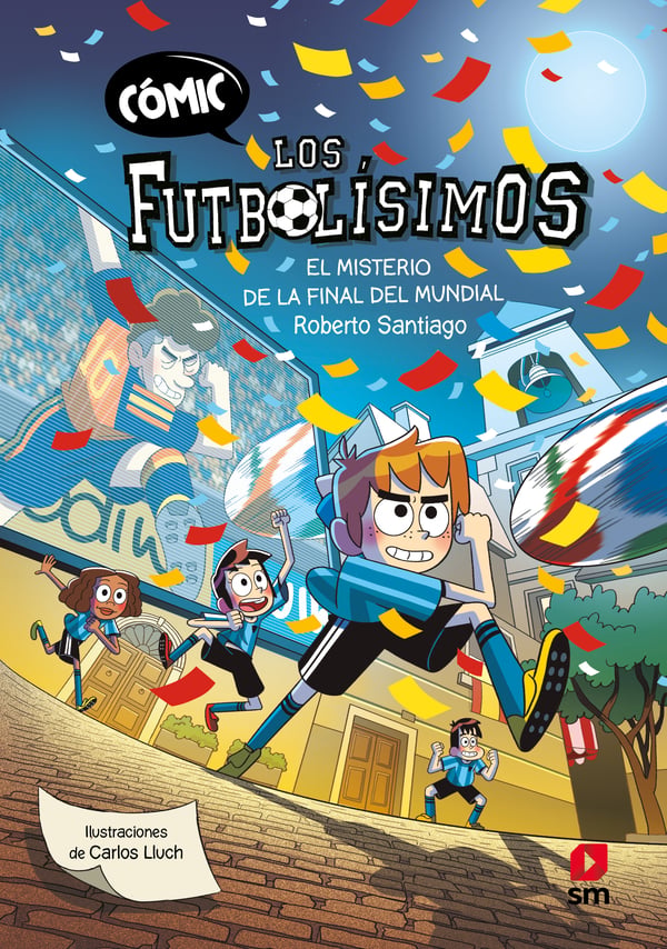 C�mic Los Futbol�simos 4: El misterio de la final del Mundial