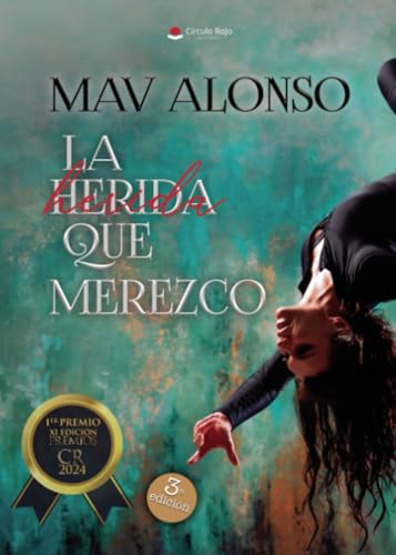 La herida que merezco