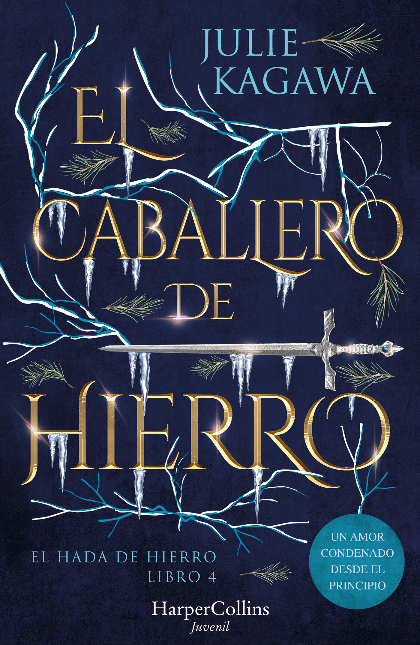 El Caballero de Hierro (El Hada de Hierro, Libro 4) (Fantas�a Juvenil)