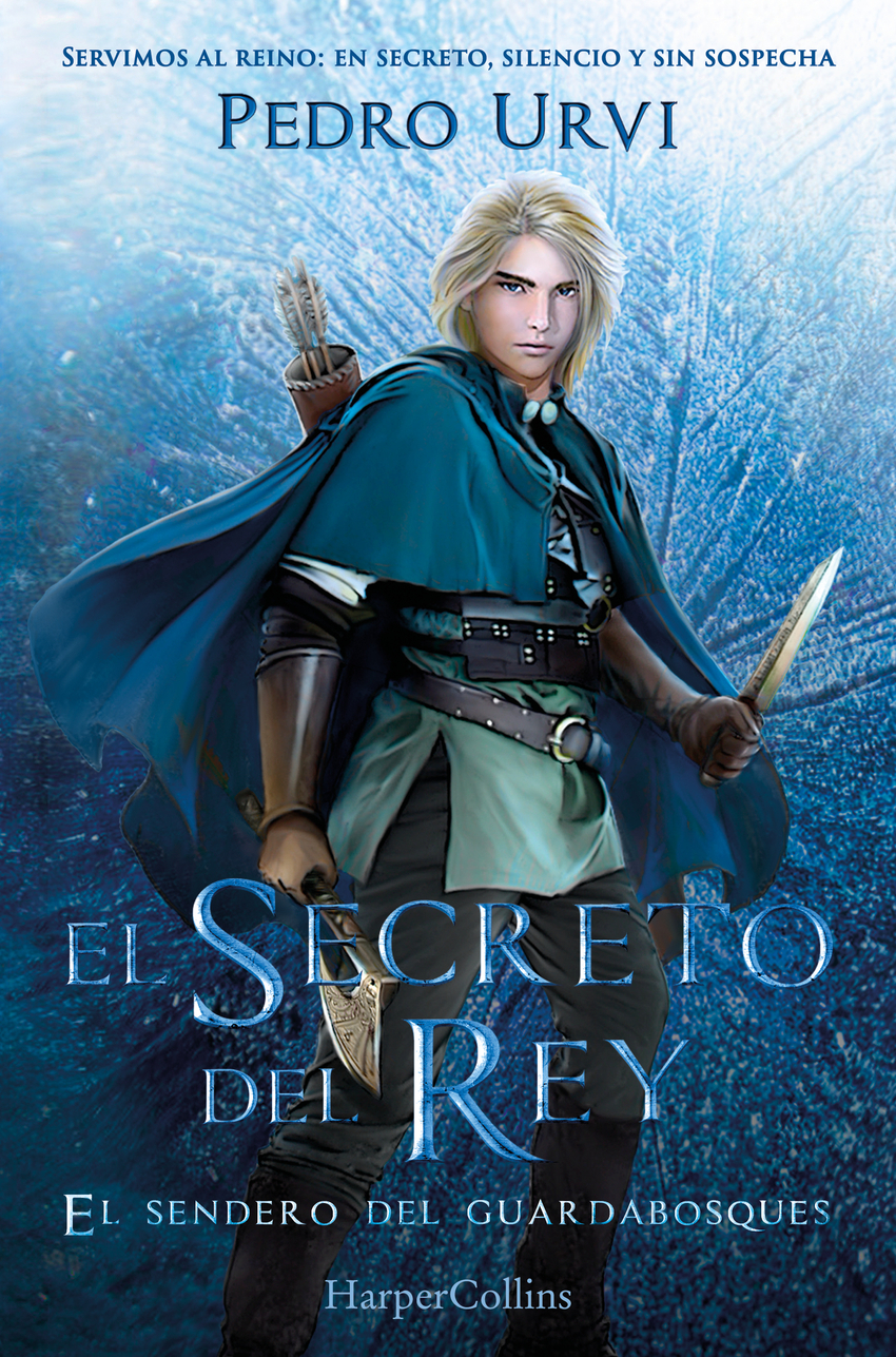 El secreto del rey: (El Sendero del Guardabosques, Libro 2)