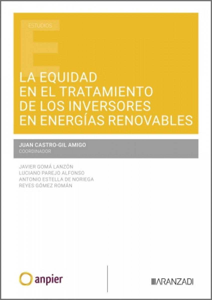 La equidad en el tratamiento de los inversores en energ�as renovables