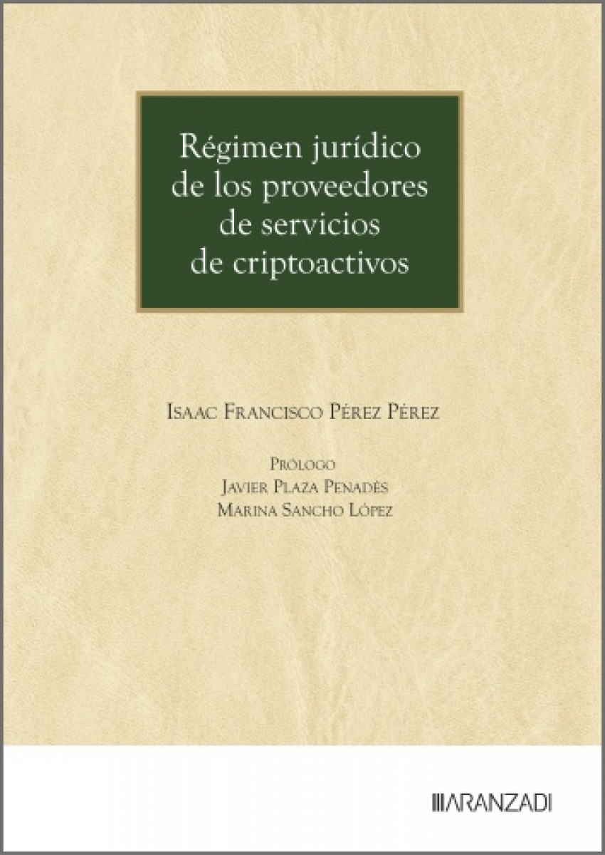 REGIMEN JURIDICO DE LOS PROVEEDORES DE SERVICIOS DE CRIPTOACTIVOS