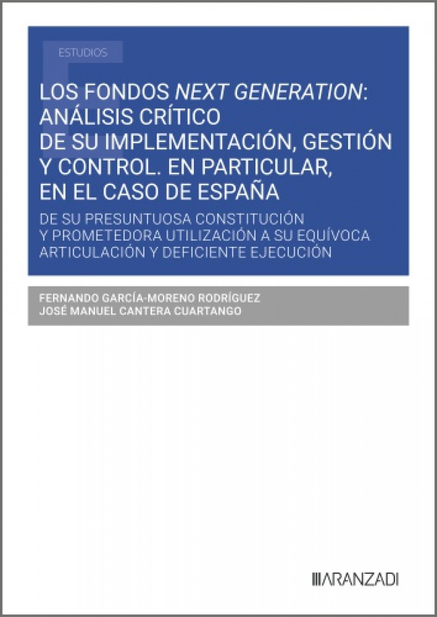 Los fondos next generation: an�lisis cr�tico de su implementaci�n, gesti�n y control. En particular, en el caso de Espa�a