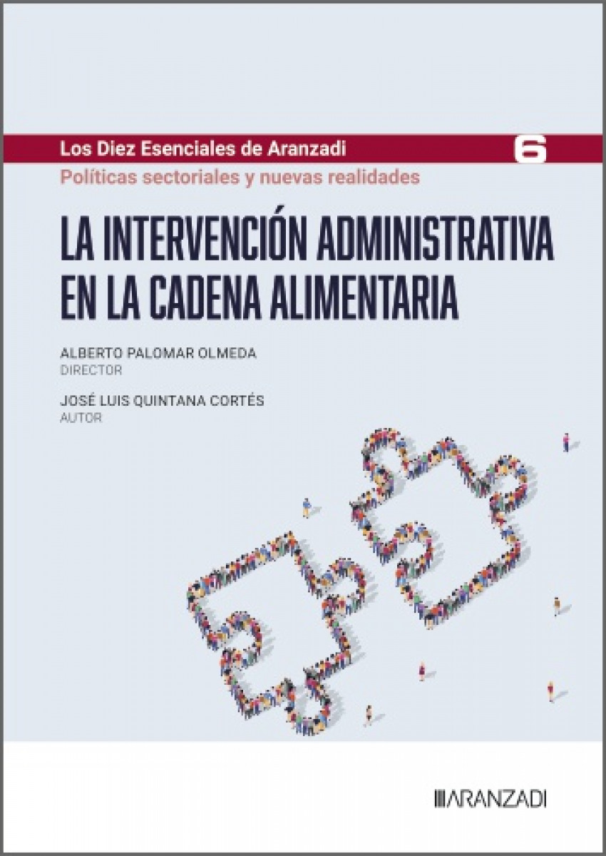 La intervenci�n administrativa en la cadena alimentaria (Los Diez Esenciales de Derecho Administrativo, N.� 6)