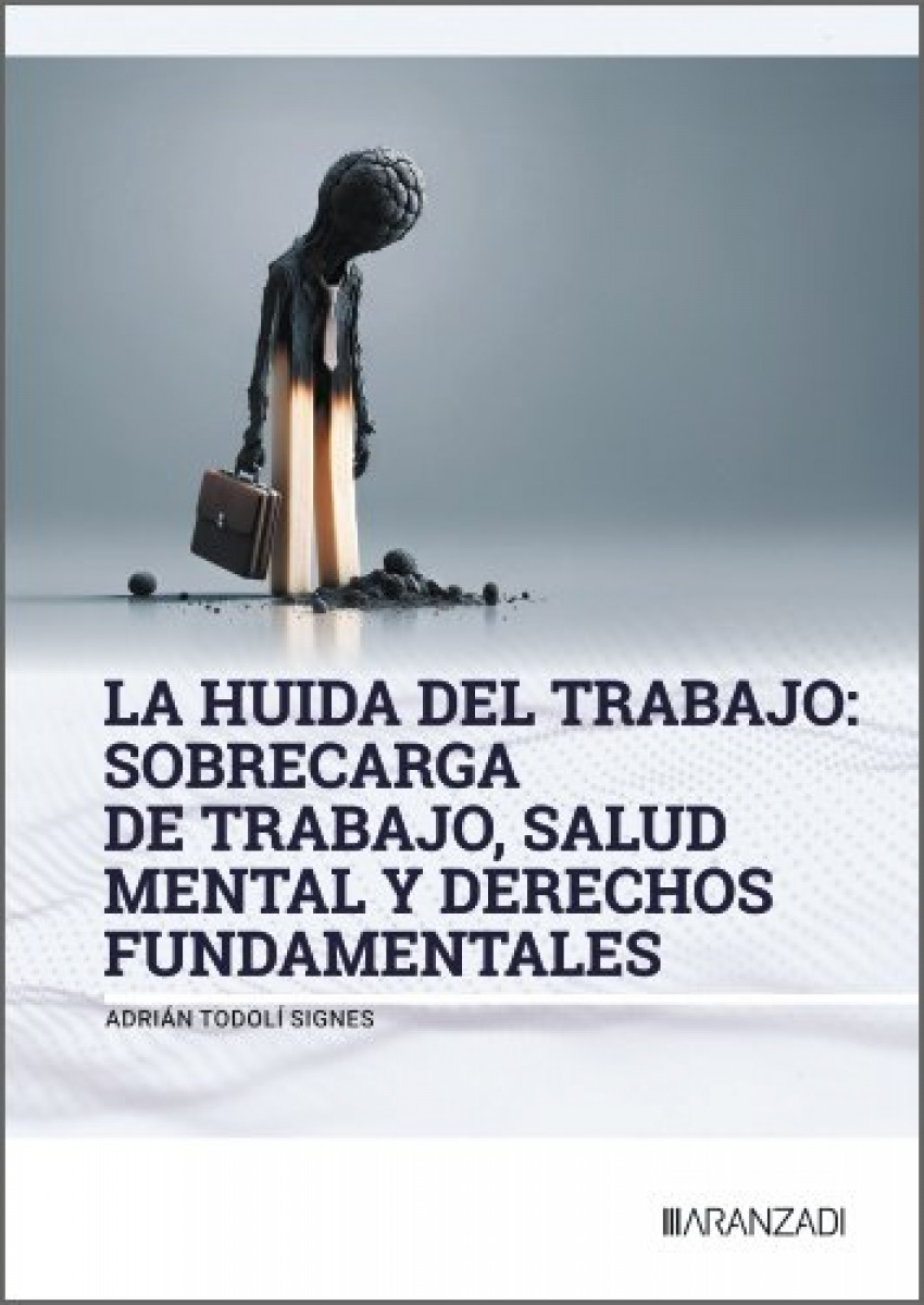 La huida del trabajo: sobrecarga de trabajo, salud mental y derechos fundamentales