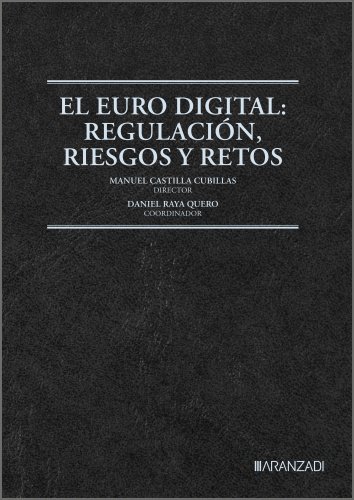 El Euro Digital: Regulaci�n, Riesgos y Retos