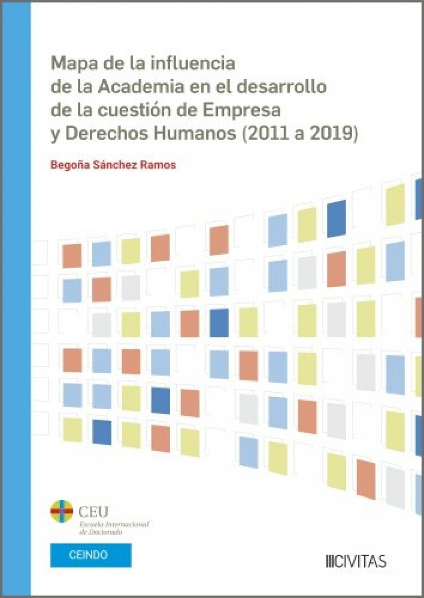 Mapa de la influencia de la academia en desarrollo de la empresa de la cuesti�n de Empresa y Derechos Humanos (2011 a 2019)