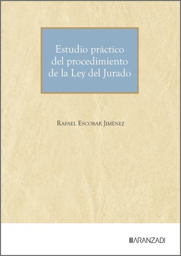 Estudio pr�ctico del procedimiento de la Ley del Jurado