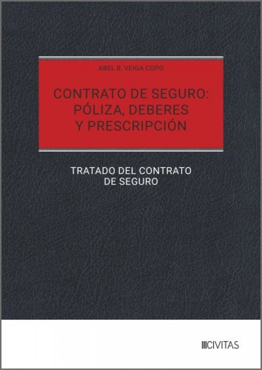 Contrato de seguro: P�liza, deberes y prescripci�n