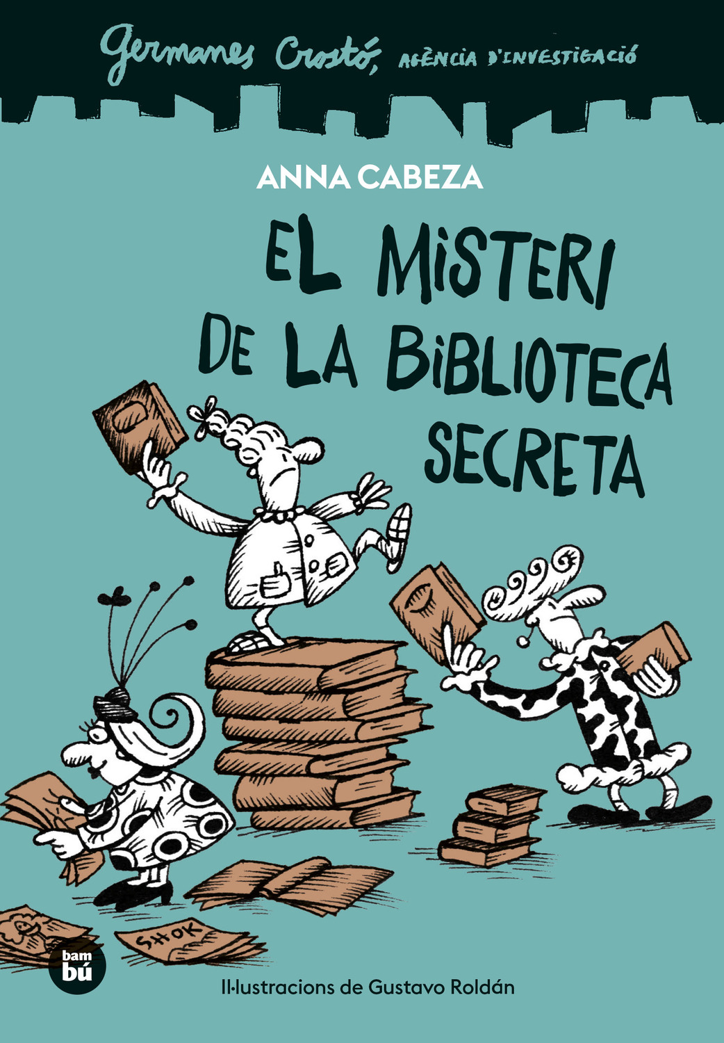 Germanes Crost�. Ag�ncia d'investigaci�. El misteri de la biblioteca secreta