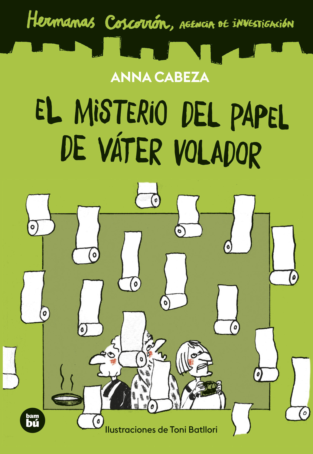 Hermanas Coscorr�n. Agencia de investigaci�n. El misterio del papel de v�ter volador