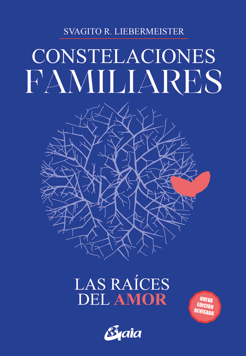 Constelaciones familiares. Las ra�ces del amor