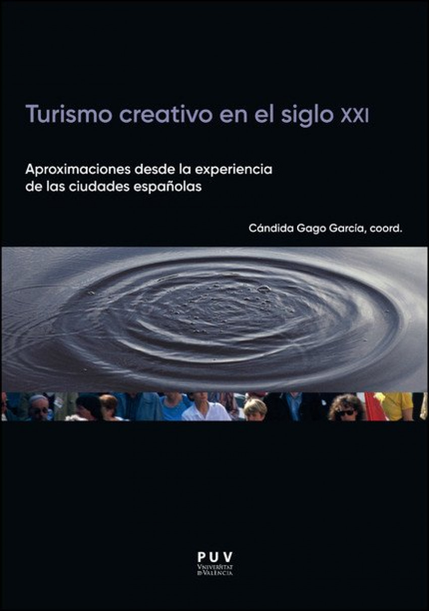 Turismo creativo en el siglo xxi:aproximaciones