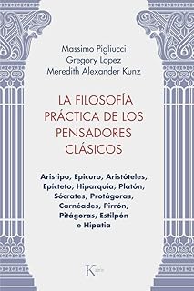 La filosof�a pr�ctica de los pensadores cl�sicos