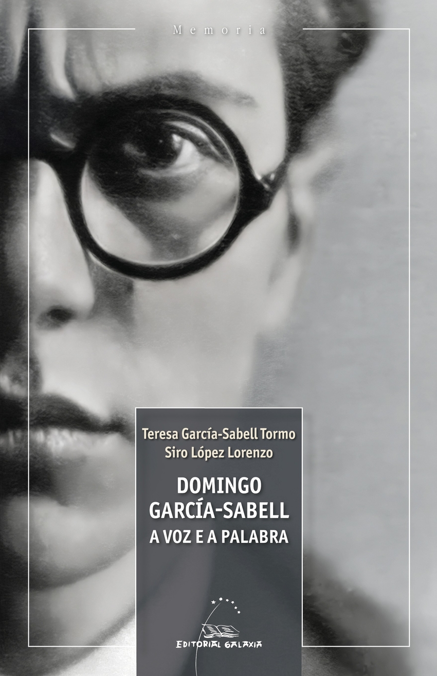 Domingo Garcia-Sabell, a voz e a palabra