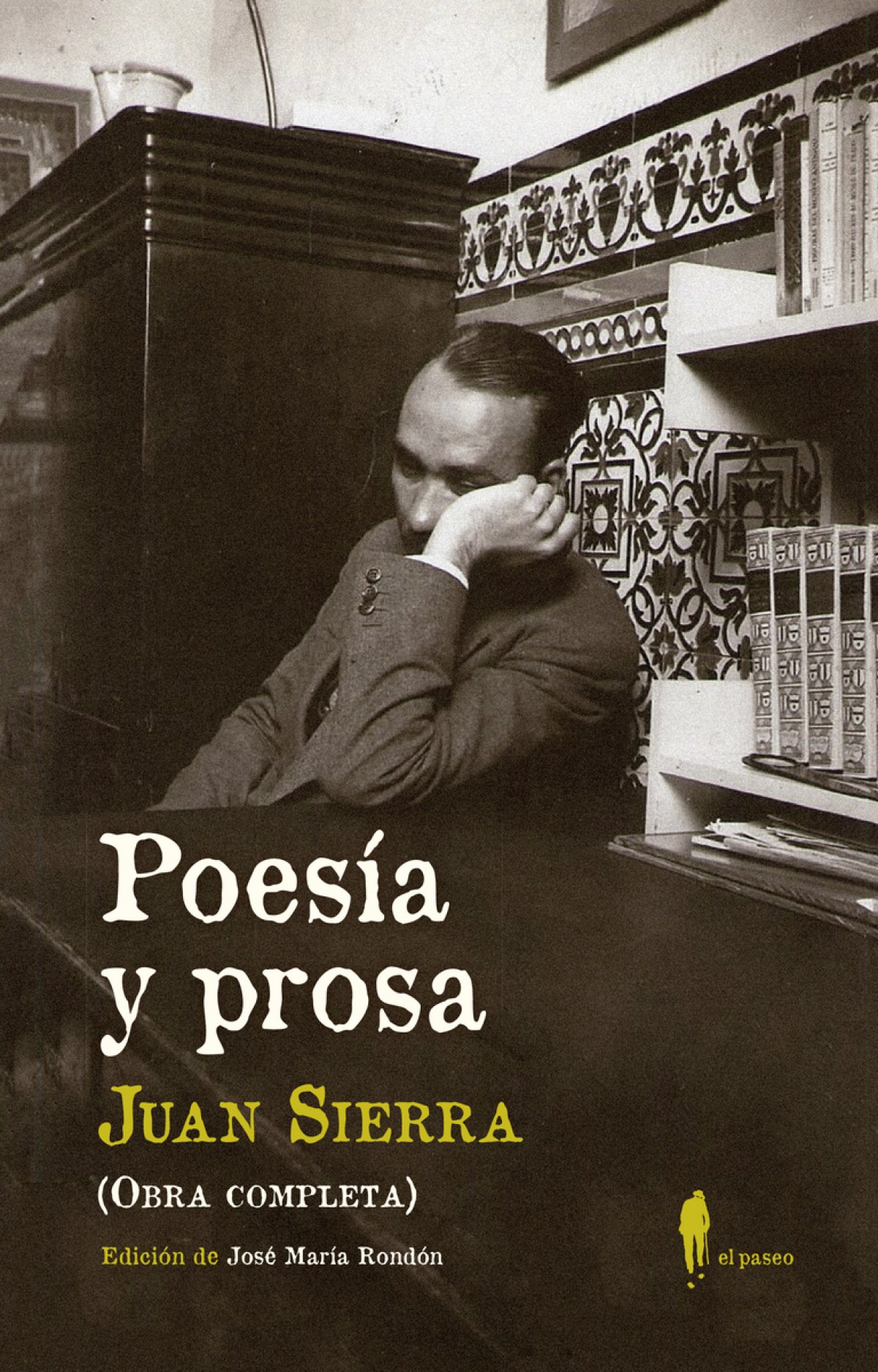 Poesía y prosa (Obra completa) OBRA COMPLETA - Sierra González, Juan